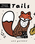 WEE GALLERY TOUCH AND FEEL: TAILS