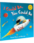 I Could Be, You Could Be Book