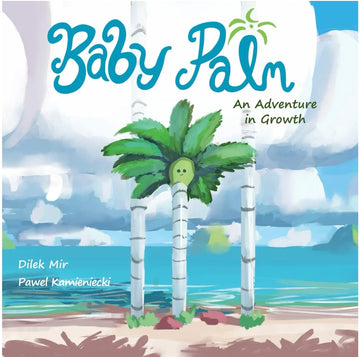 Baby Palm - An adventure in growth